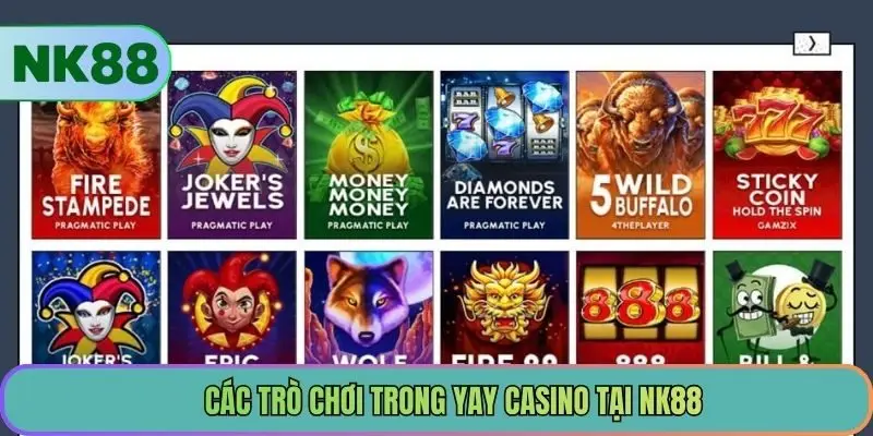 Các trò chơi trong YAY Casino tại NK88